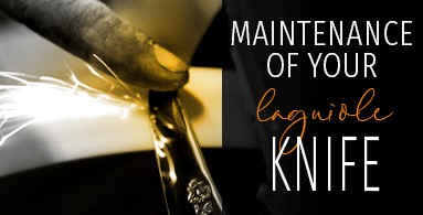 Maintenance of your Laguiole knife