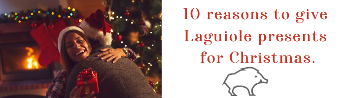 reasons to give Laguiole presents